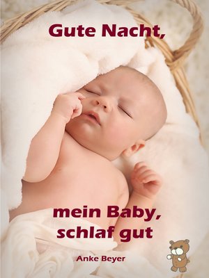 cover image of Gute Nacht, mein Baby, schlaf gut
